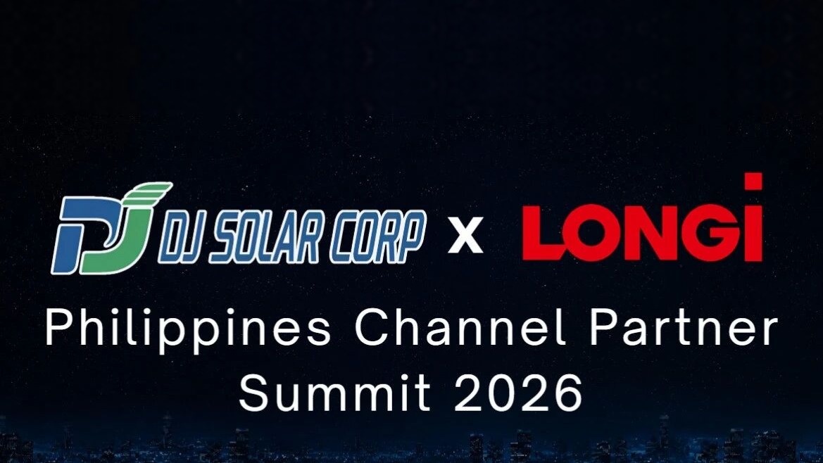 DJ SOLAR CORP X LONGI 2026菲律宾渠道合作伙伴峰会